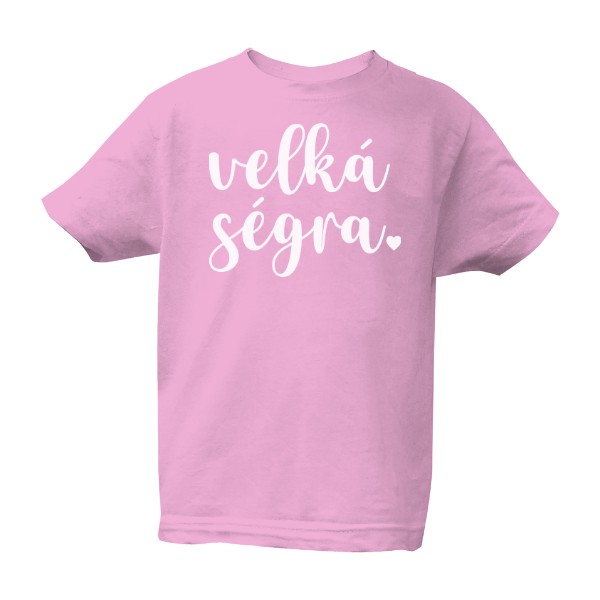 Tričko velká ségra ♥